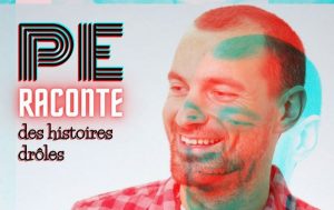 PE raconte des histoires drôles – 04/10/2023 à 20h00